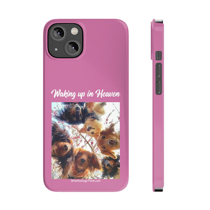 Waking Up In Heaven     Pink Slim Phone Cases