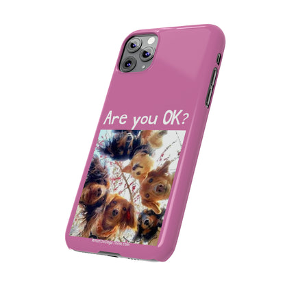 Are you OK?     Pink Slim Phone Cases