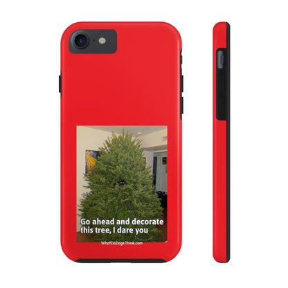 I Dare You  Red  Tough Phone Cases