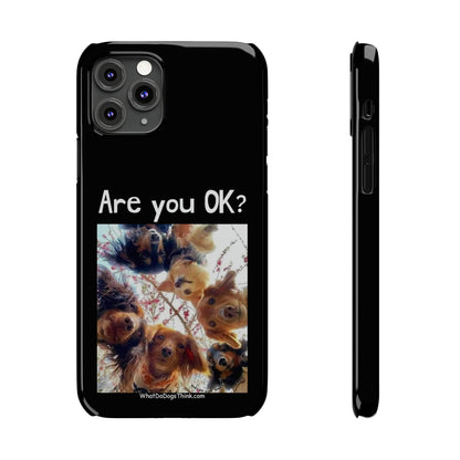 Are you OK?     Black Slim Phone Cases