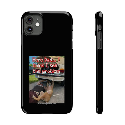 Here Dad    Black Slim Phone Cases