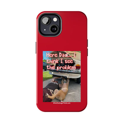 Here Dad    Red Tough Phone Cases