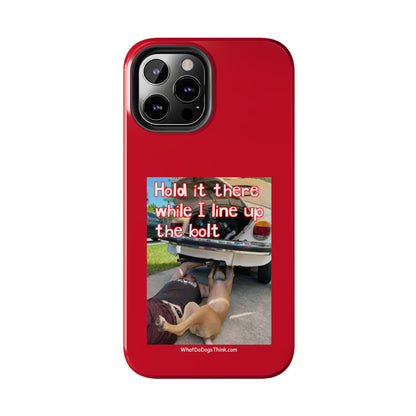 Hold it   Red Tough Phone Cases