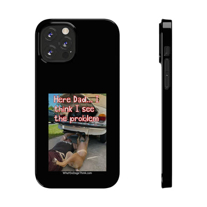 Here Dad    Black Slim Phone Cases