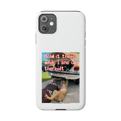 Hold It     White Slim Phone Cases