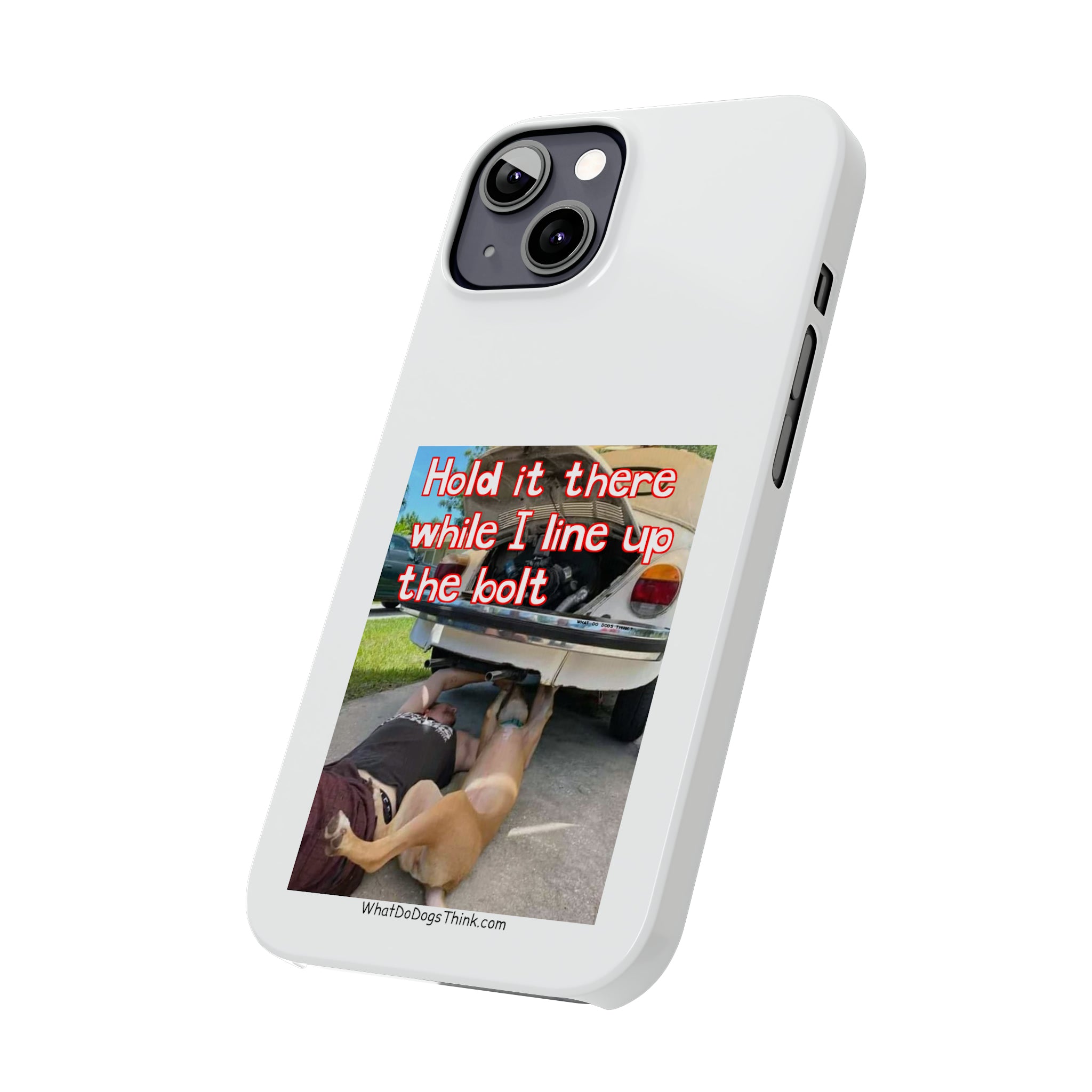 Hold It     White Slim Phone Cases