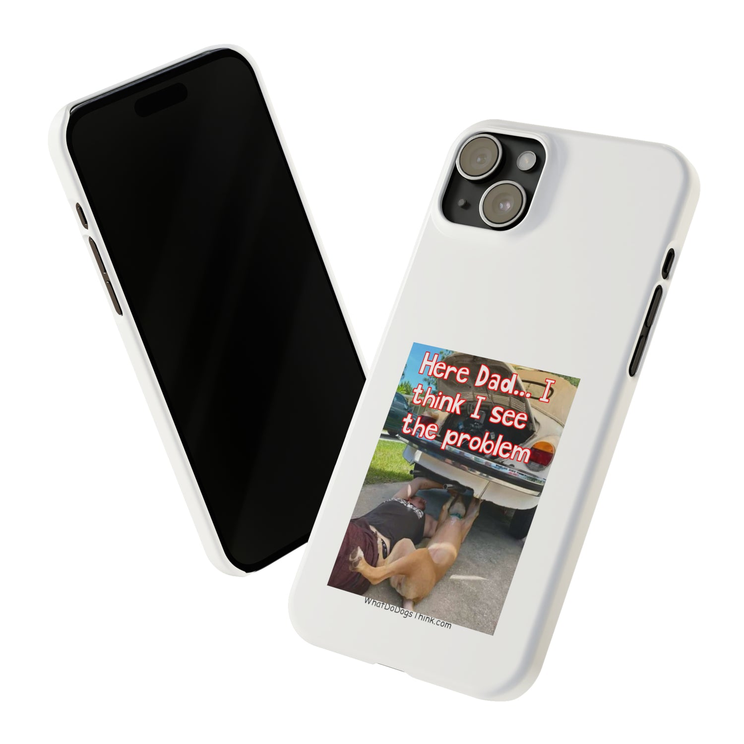 Here Dad     White Slim Phone Cases