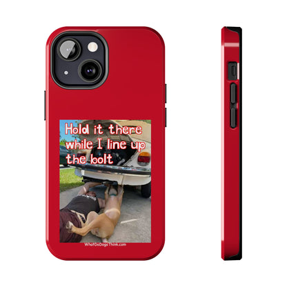 Hold it   Red Tough Phone Cases