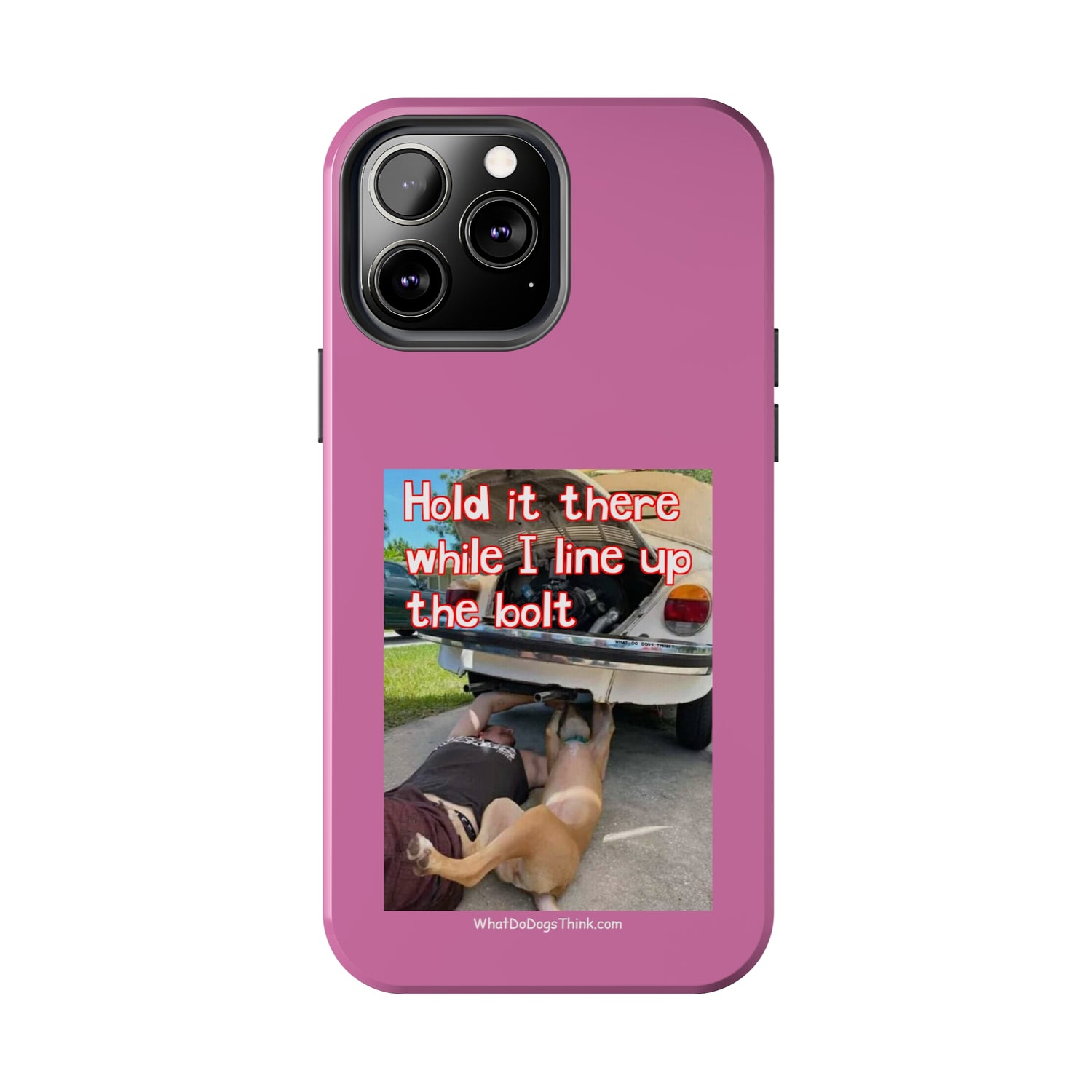 Hold it   Pink Tough Phone Cases