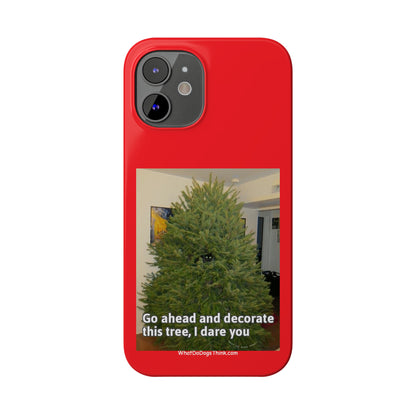 I Dare You      Red Slim Phone Case