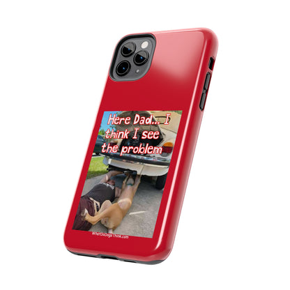 Here Dad    Red Tough Phone Cases