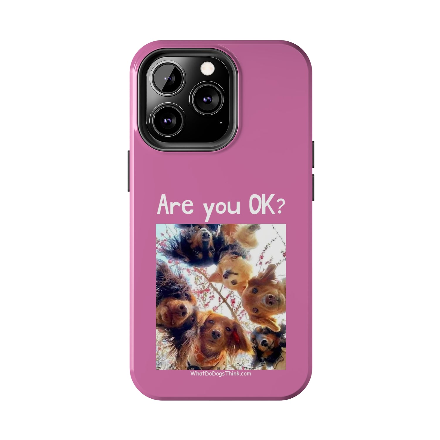 Are you OK?   Pink Tough Phone Cases