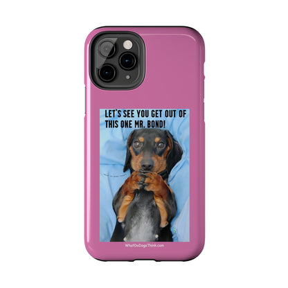 Mr Bond    Pink Tough Phone Cases