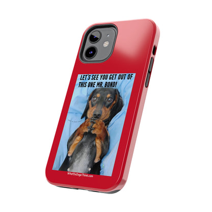 Mr Bond    Red Tough Phone Cases