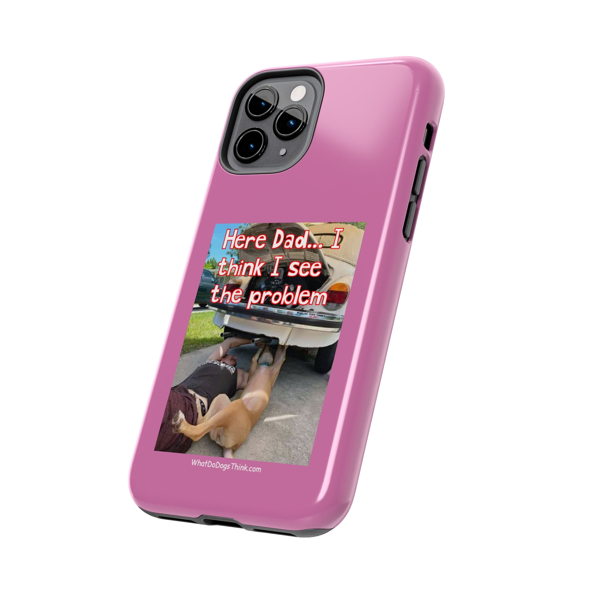 Here Dad    Pink Tough Phone Cases