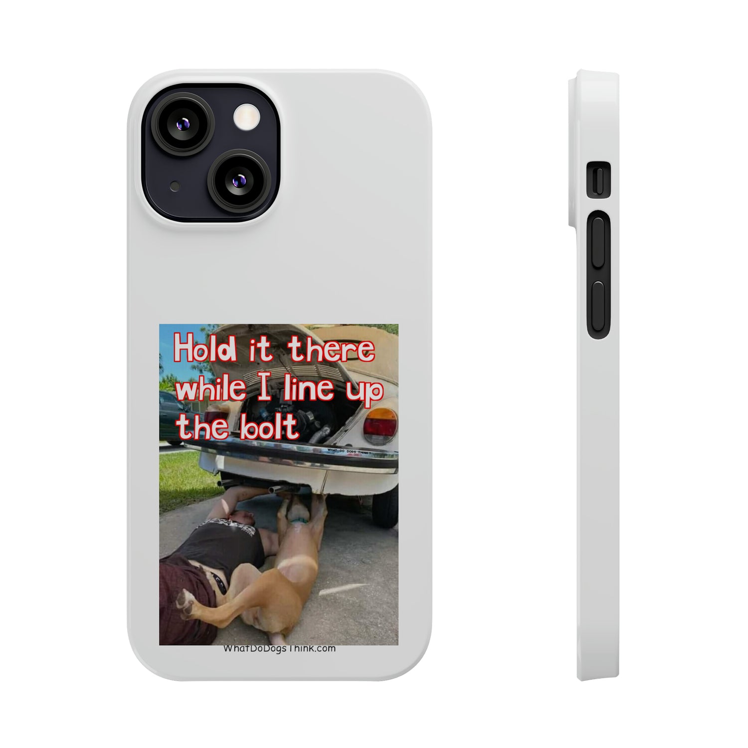 Hold It     White Slim Phone Cases