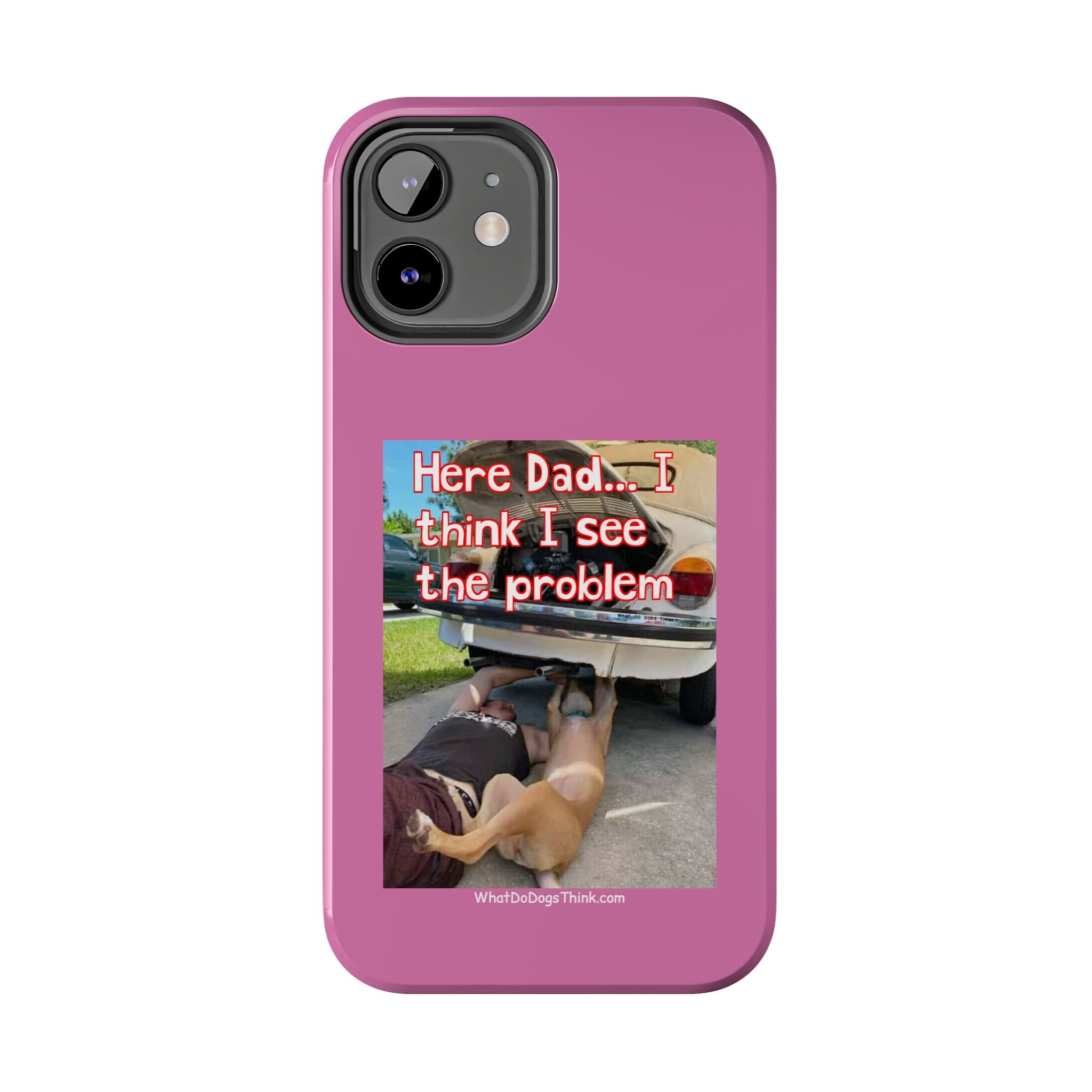 Here Dad    Pink Tough Phone Cases