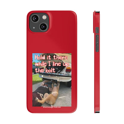 Hold It    Red Slim Phone Cases