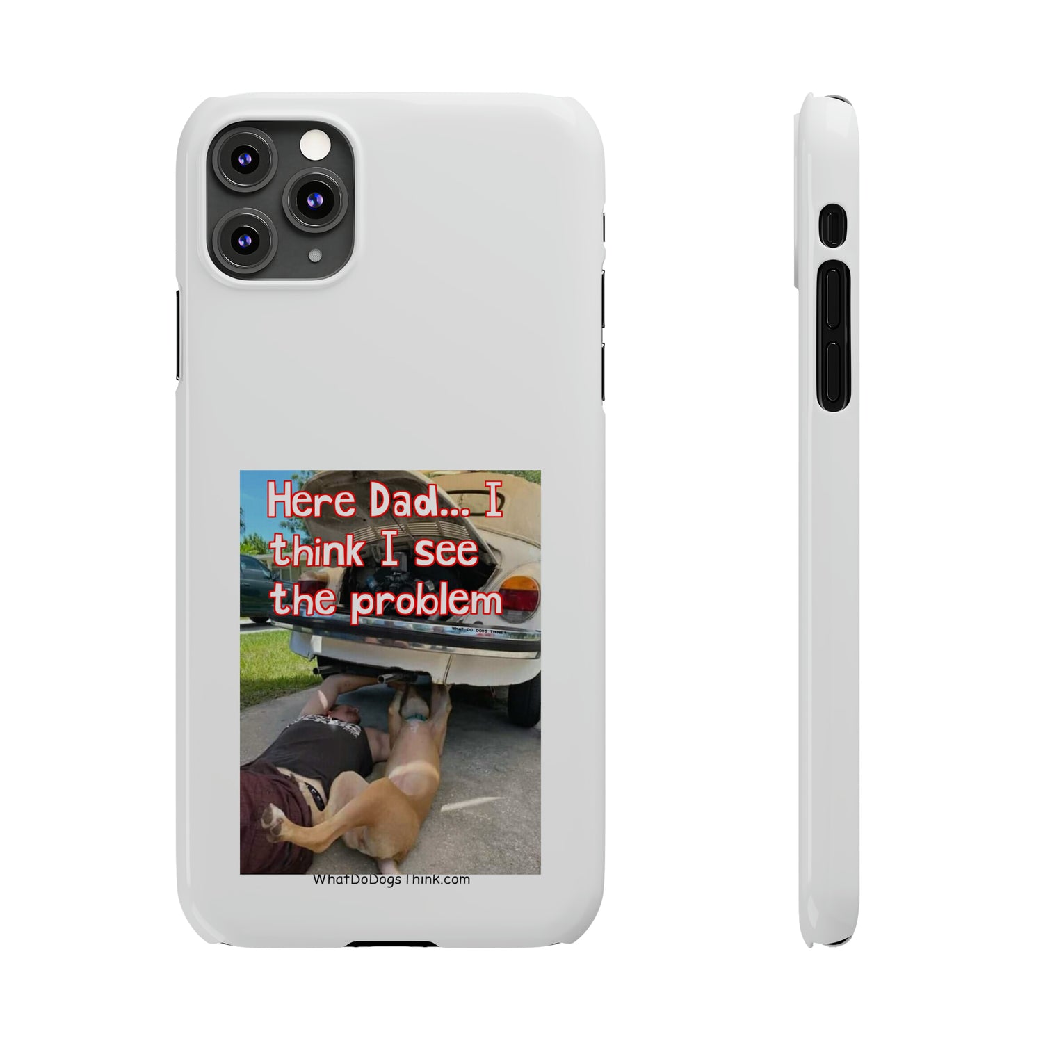 Here Dad     White Slim Phone Cases