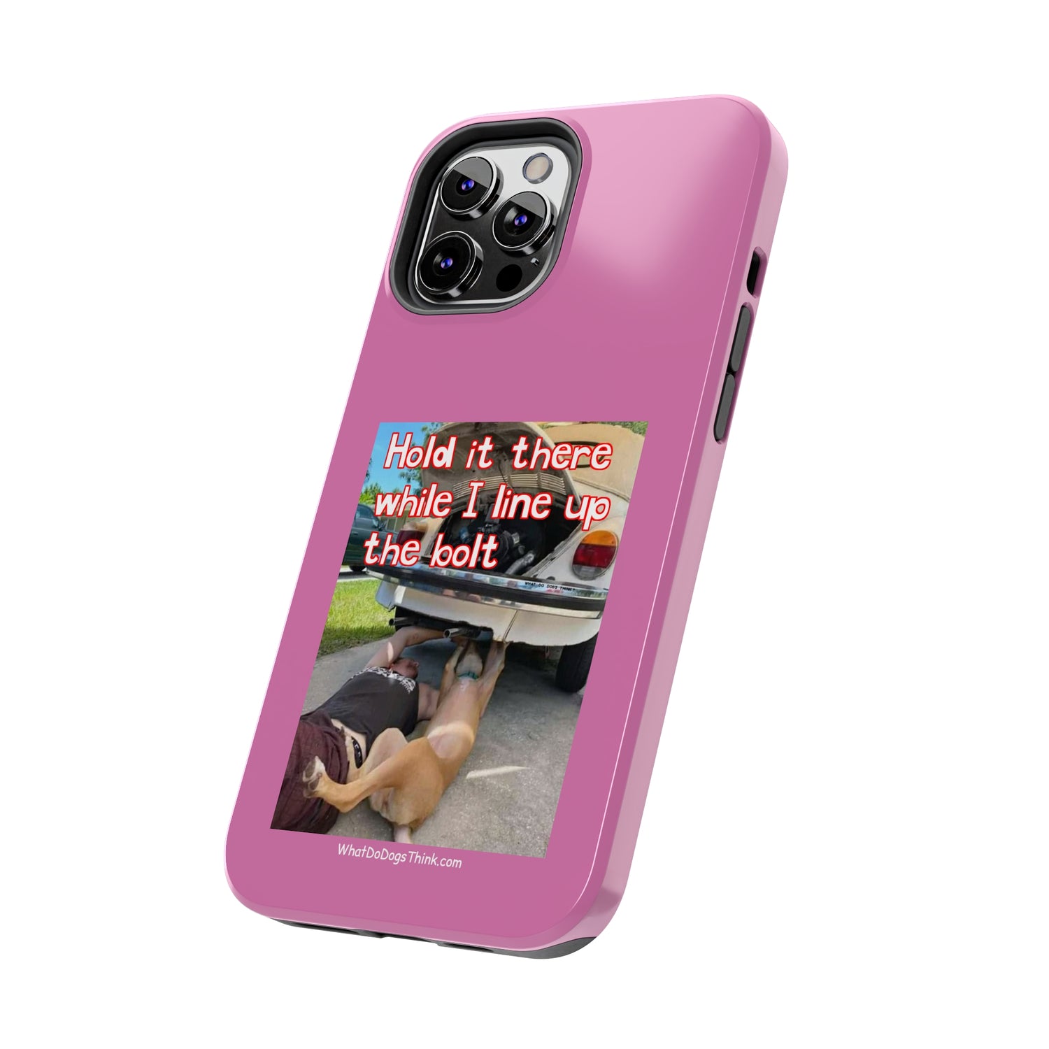 Hold it   Pink Tough Phone Cases