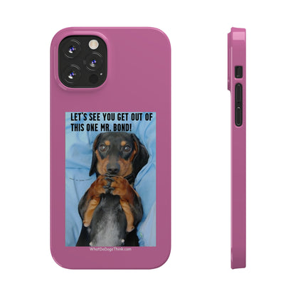 Mr. Bond    Pink Slim Phone Cases