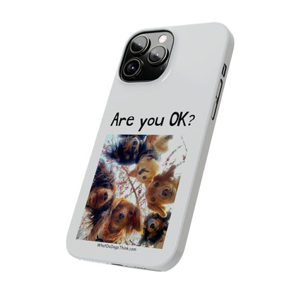 Are you OK?     White Slim Phone Cases