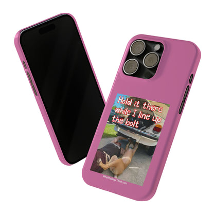 Hold It    Pink Slim Phone Cases