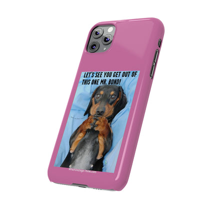 Mr. Bond    Pink Slim Phone Cases