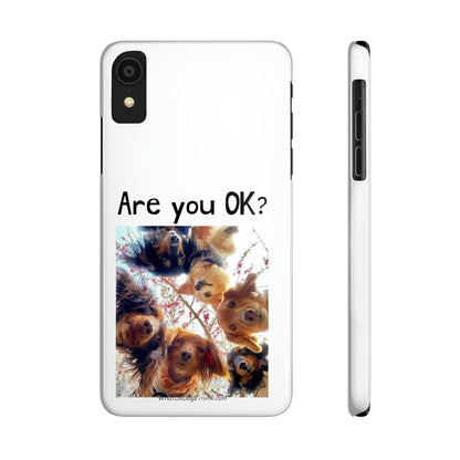 Are you OK?     White Slim Phone Cases