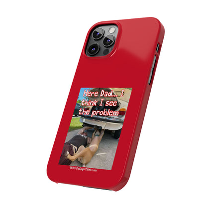 Here Dad    Red Slim Phone Cases