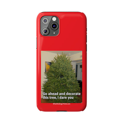 I Dare You      Red Slim Phone Case