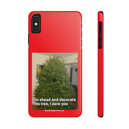 I Dare You      Red Slim Phone Case