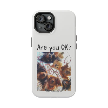 Are you OK?   White MagSafe Tough Cases