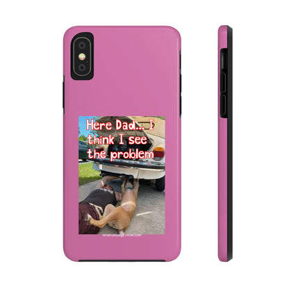 Here Dad    Pink Tough Phone Cases