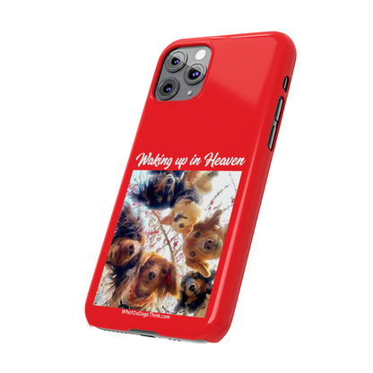 Waking Up In Heaven     Red Slim Phone Cases