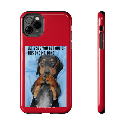 Mr Bond    Red Tough Phone Cases