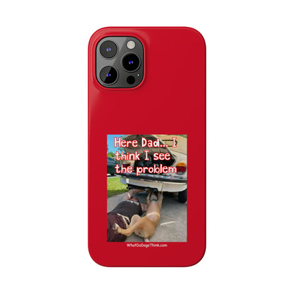 Here Dad    Red Slim Phone Cases