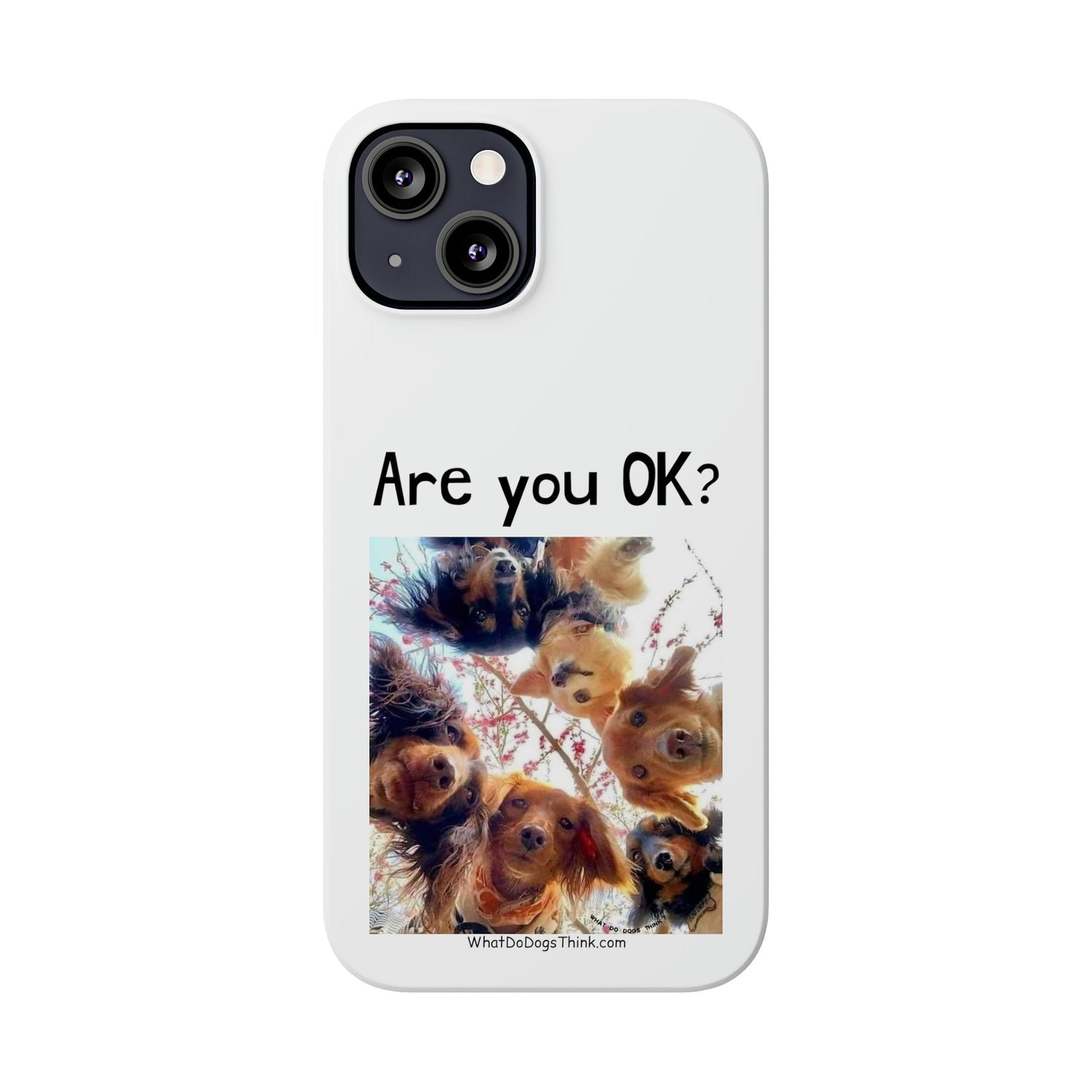 Are you OK?     White Slim Phone Cases