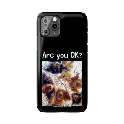 Are you OK?     Black Slim Phone Cases