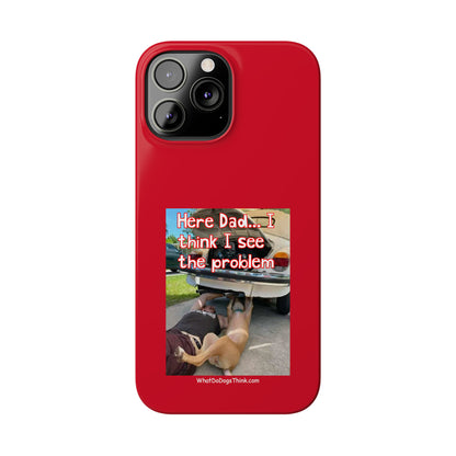 Here Dad    Red Slim Phone Cases