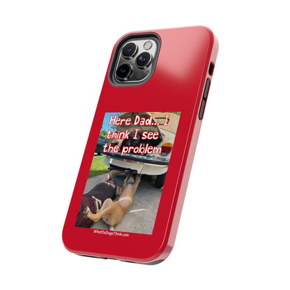 Here Dad    Red Tough Phone Cases