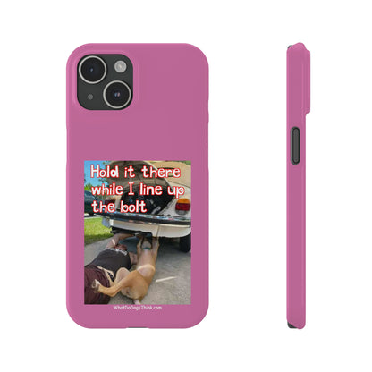 Hold It    Pink Slim Phone Cases