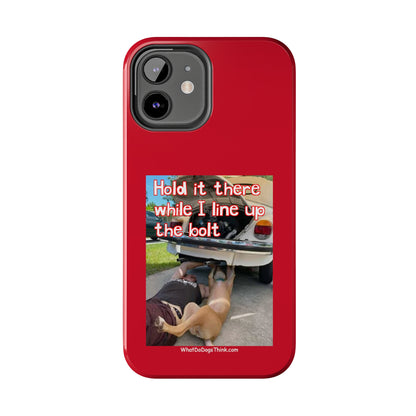 Hold it   Red Tough Phone Cases