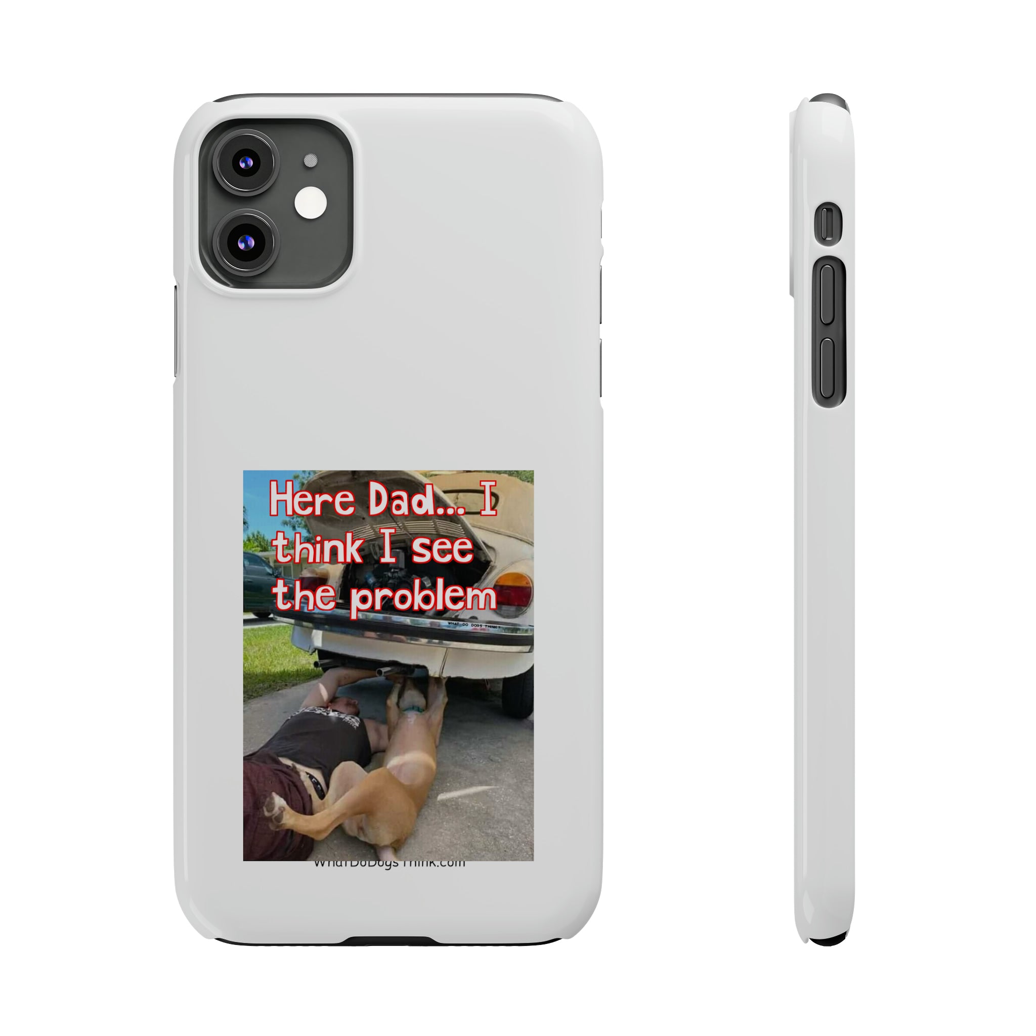 Here Dad     White Slim Phone Cases