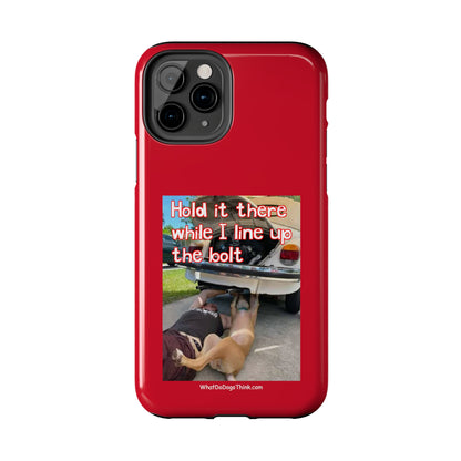 Hold it   Red Tough Phone Cases