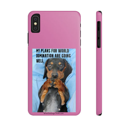 World Domination     Pink Slim Phone Cases