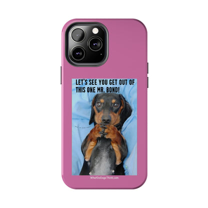 Mr Bond    Pink Tough Phone Cases