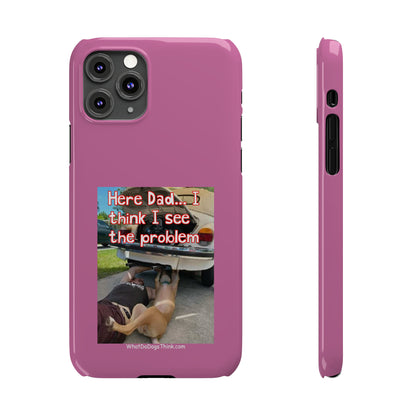 Here Dad    Pink Slim Phone Cases