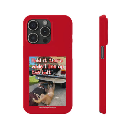 Hold It    Red Slim Phone Cases