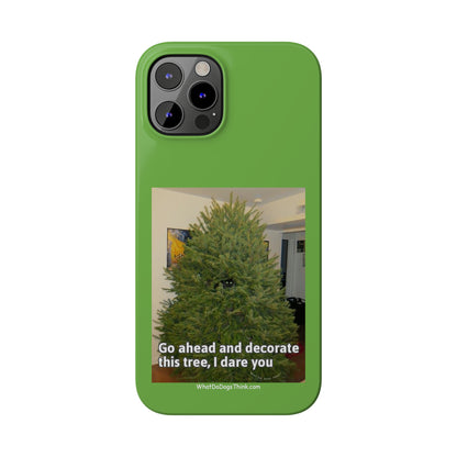 I Dare You      Green Slim Phone Case